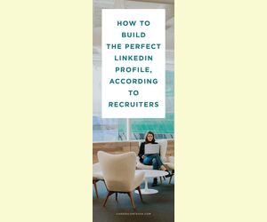 How to Build the Perfect LinkedIn Profile By Top Recruiters