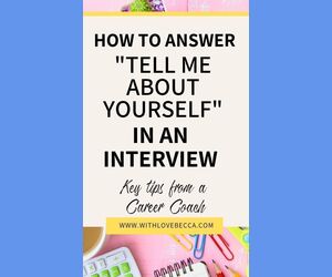 How to Respond to ‘Tell Me About Yourself’ in an Interview
