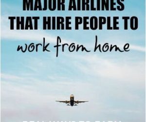 4 Major Airlines That Hire Individuals to Work From House