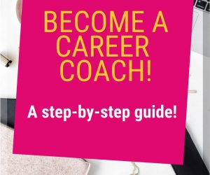 How to End Up Being a Career Coach