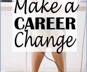 How To Make A Profession Change