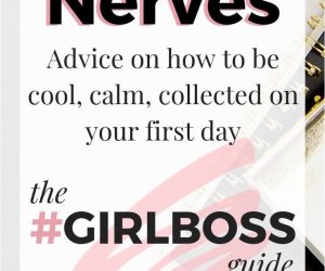 How to Beat First Day Nerves & Impress Your New Employer!