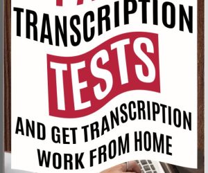 How to Pass Transcription Tests